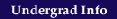 Undergraduate
  Information
