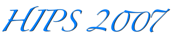 HIPS 2007, High-Level Parallel Programming Models and Supportive Environments March 26th, 2007